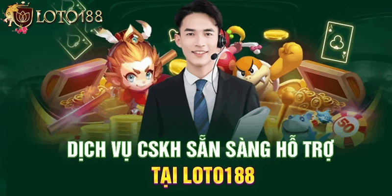 Khách hàng hỗ trợ hệ thống liên kết Loto188